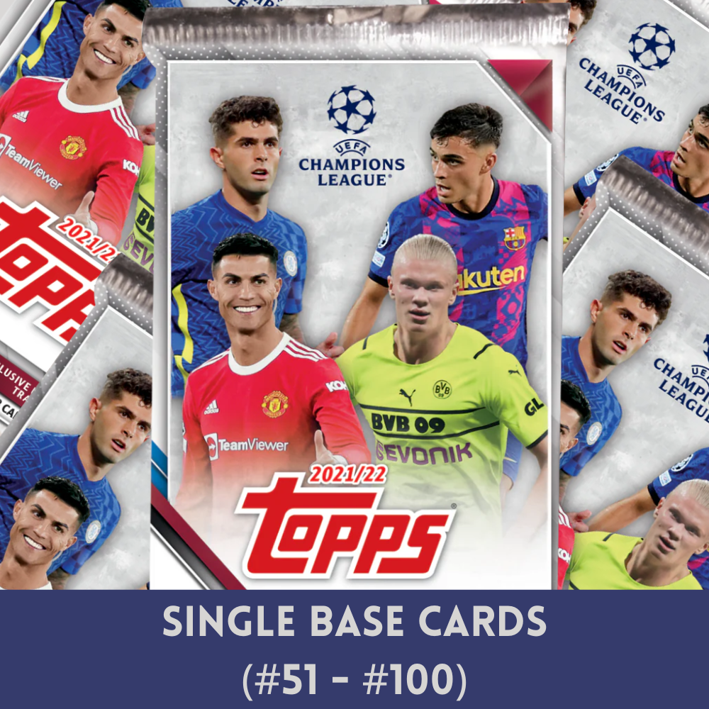 2021-22 Topps UEFA Champions League Hobby - Single BASE Cards (#51 - #100)
