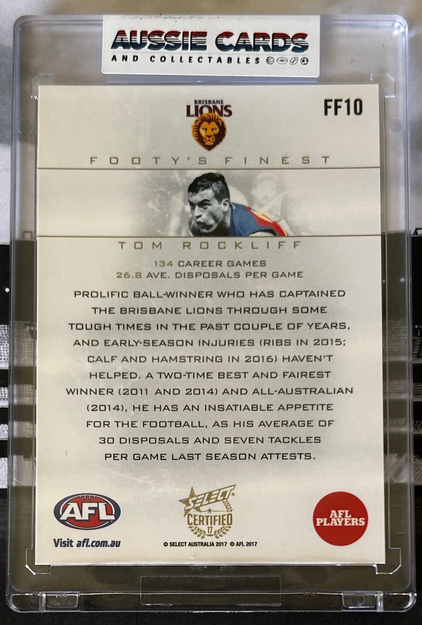 Select AFL 2017 Certified - TOM ROCKLIFF (BRISBANE LIONS) Footy's Finest FF10 #08/90