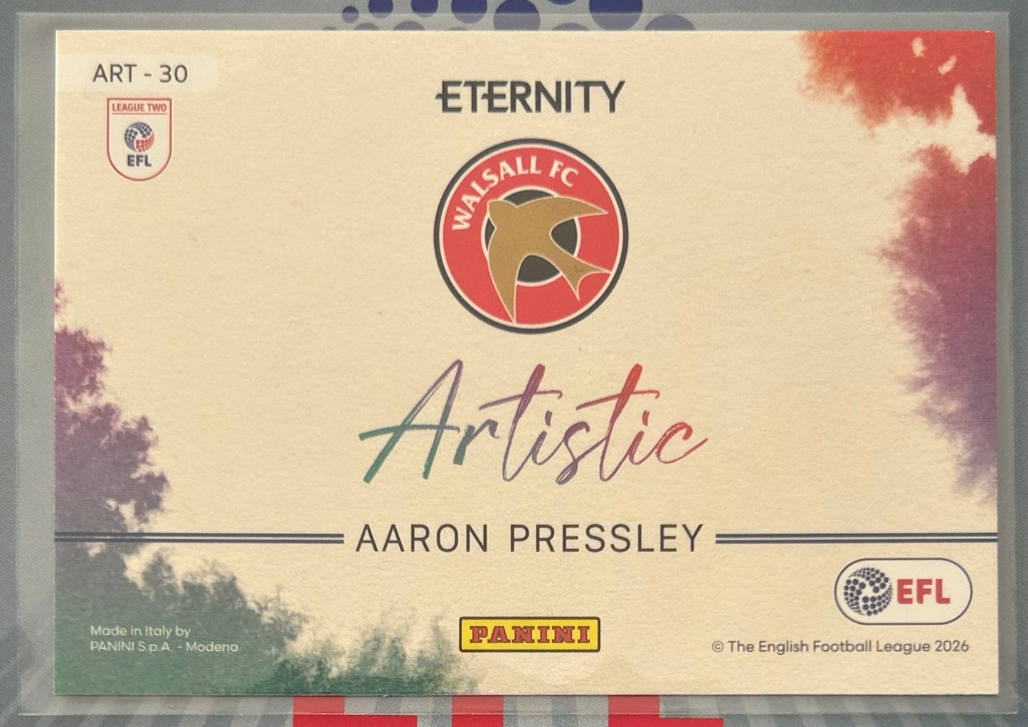 Panini EFL Eternity 2025-26 - AARON PRESSLEY (WALSALL) Artistic ART-30