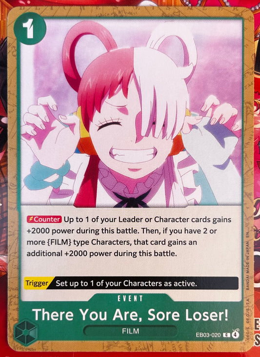 EB03-020 THERE YOU ARE, SORE LOSER One Piece Event Card (Green) English