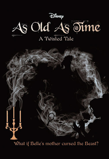 Disney Books - AS OLD AS TIME: A TWISTED TALE #4 by Liz Braswell
