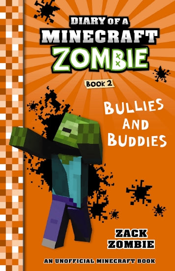 Diary of a Minecraft Zombie Books - BULLIES AND BUDDIES Book 2