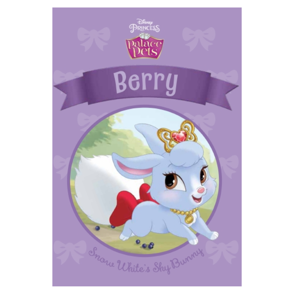 Disney Princess Palace Pets BERRY: SNOW WHITE'S SHY BUNNY (Illustrated Paperback)