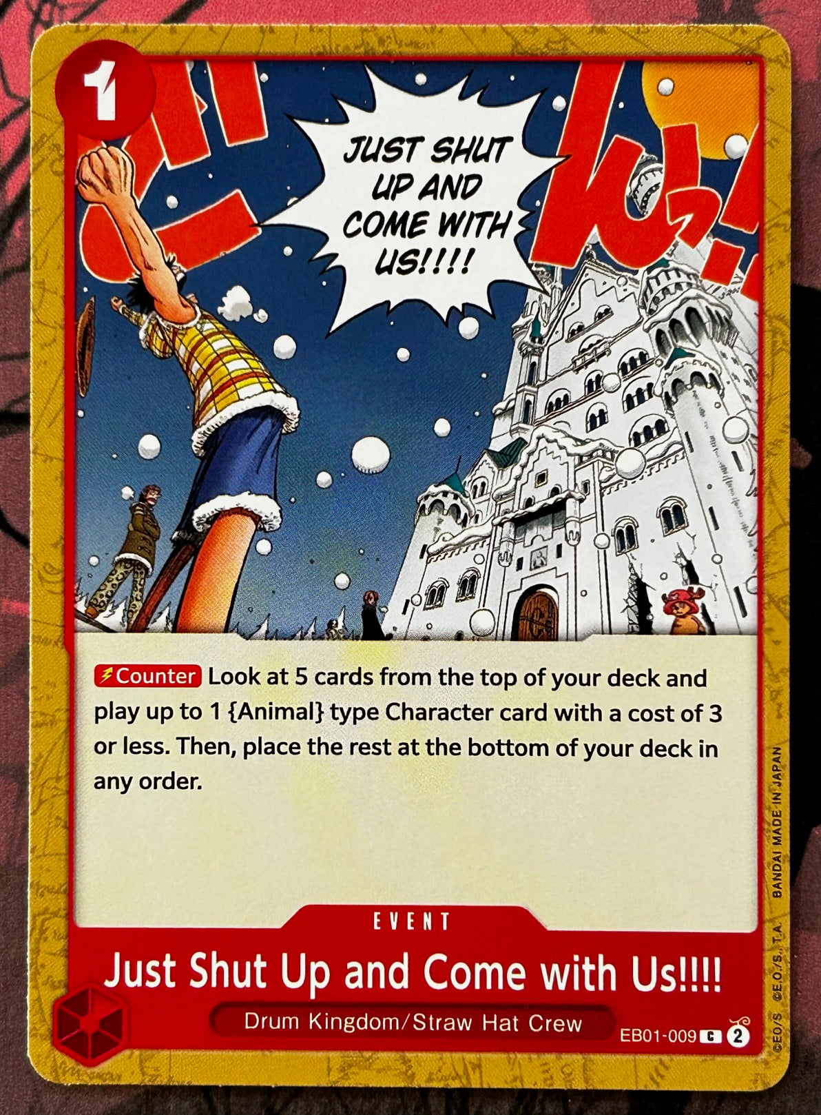 EB01-009 JUST SHUT UP AND COME WITH US!!!! One Piece Event Card (Red) English