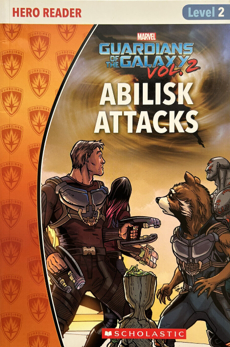 Marvel Books - GUARDIANS OF THE GALAXY VOL. 2: ABILISK ATTACKS Hero Reader Level 2