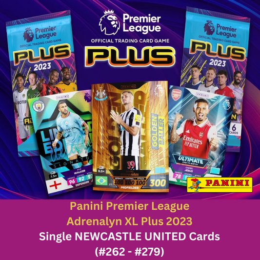 Panini Adrenalyn XL Plus Premier League 2023 - Single NEWCASTLE UNITED Cards (#262 - #279)