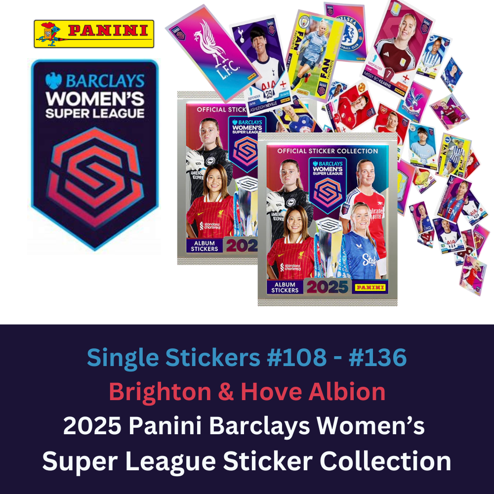 Panini Women's Super League Official Sticker Collection 2025 - Single Stickers BRIGHTON & HOVE ALBION #108 - #136