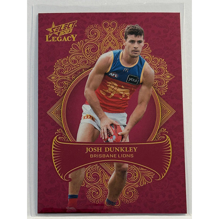 Select AFL 2023 Legacy - JOSH DUNKLEY (BRISBANE LIONS) Legacy+ LP16 /425