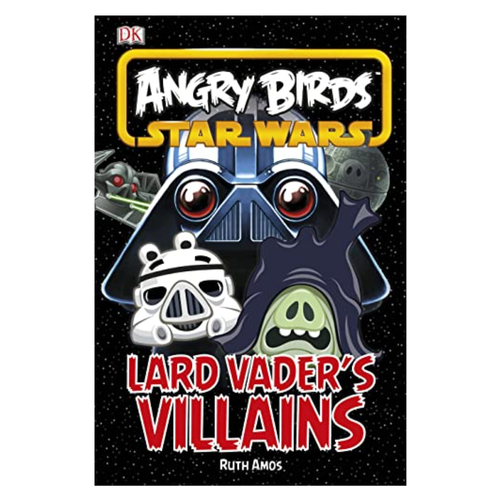 Star Wars Angry Birds LARD VADER'S VILLAINS by Ruth Amos (Illustrated Hardback)