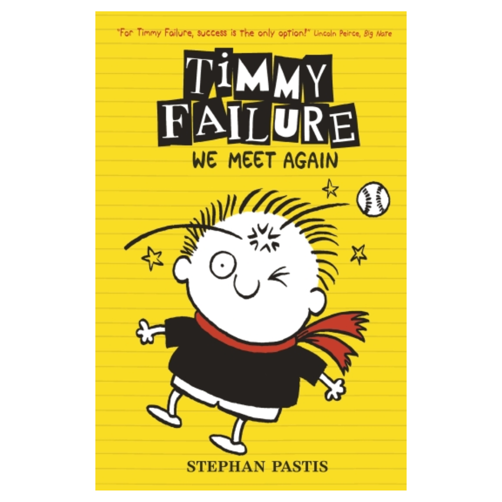 Timmy Failure Book #3 - WE MEET AGAIN by Stephan Pastis (Paperback)