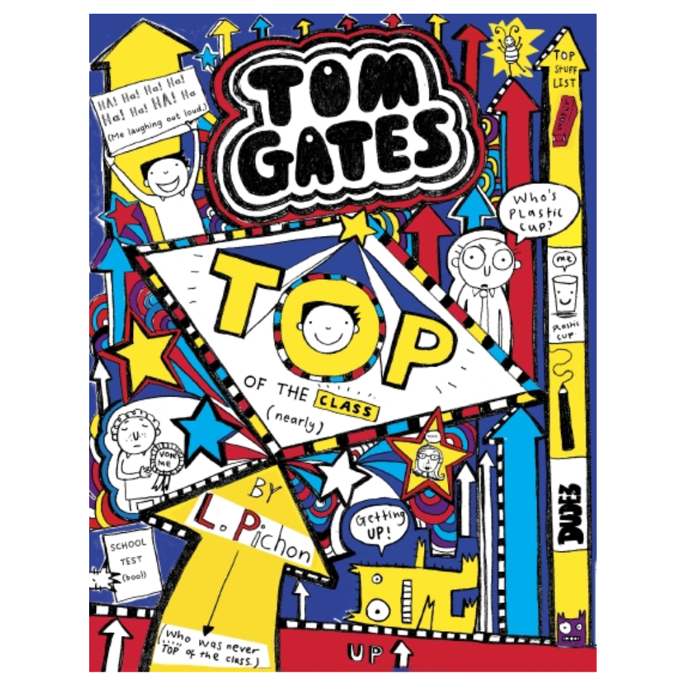 Tom Gates Book #9 - Top of the Class nearly by L. Pichon (Illustrated Paperback)