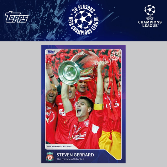 2023 Topps UEFA Champions League 30 Seasons Celebration - STEVEN GERRARD (LIVERPOOL) The Miracle of Istanbul #004