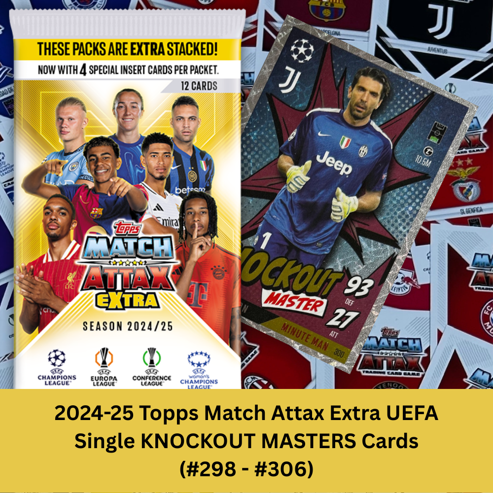 2024-25 Topps Match Attax Extra UEFA - Single KNOCKOUT MASTERS Holo Foil Cards (#298 - #306)