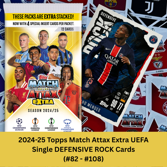 2024-25 Topps Match Attax Extra UEFA - Single DEFENSIVE ROCK Cards (#82 - #108)