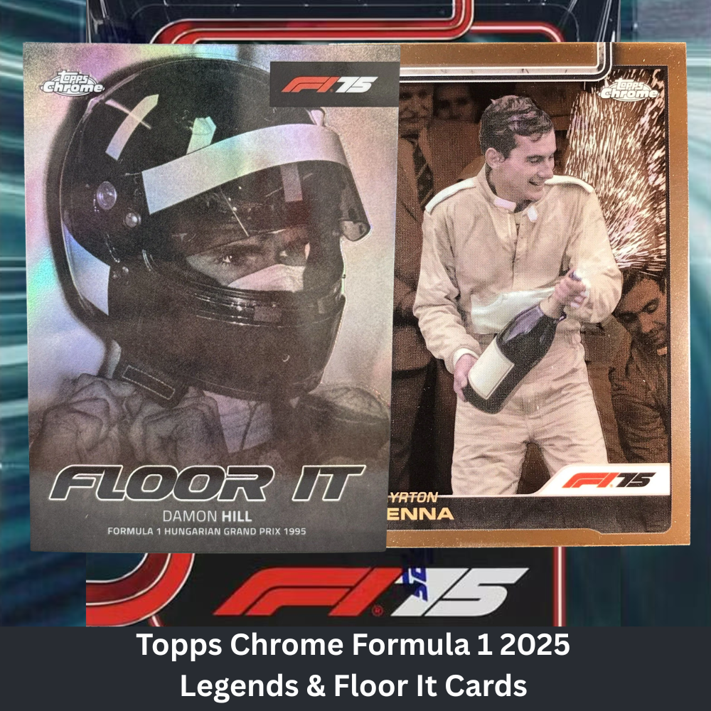 2025 Topps Chrome Formula One - Single LEGENDS & FLOOR IT Cards