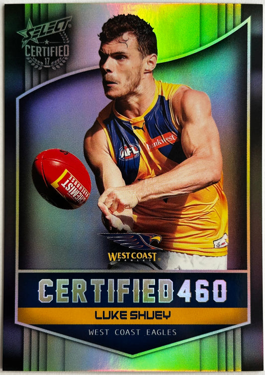 Select AFL 2017 Certified - LUKE SHUEY (WEST COAST EAGLES) Certified 460 C206