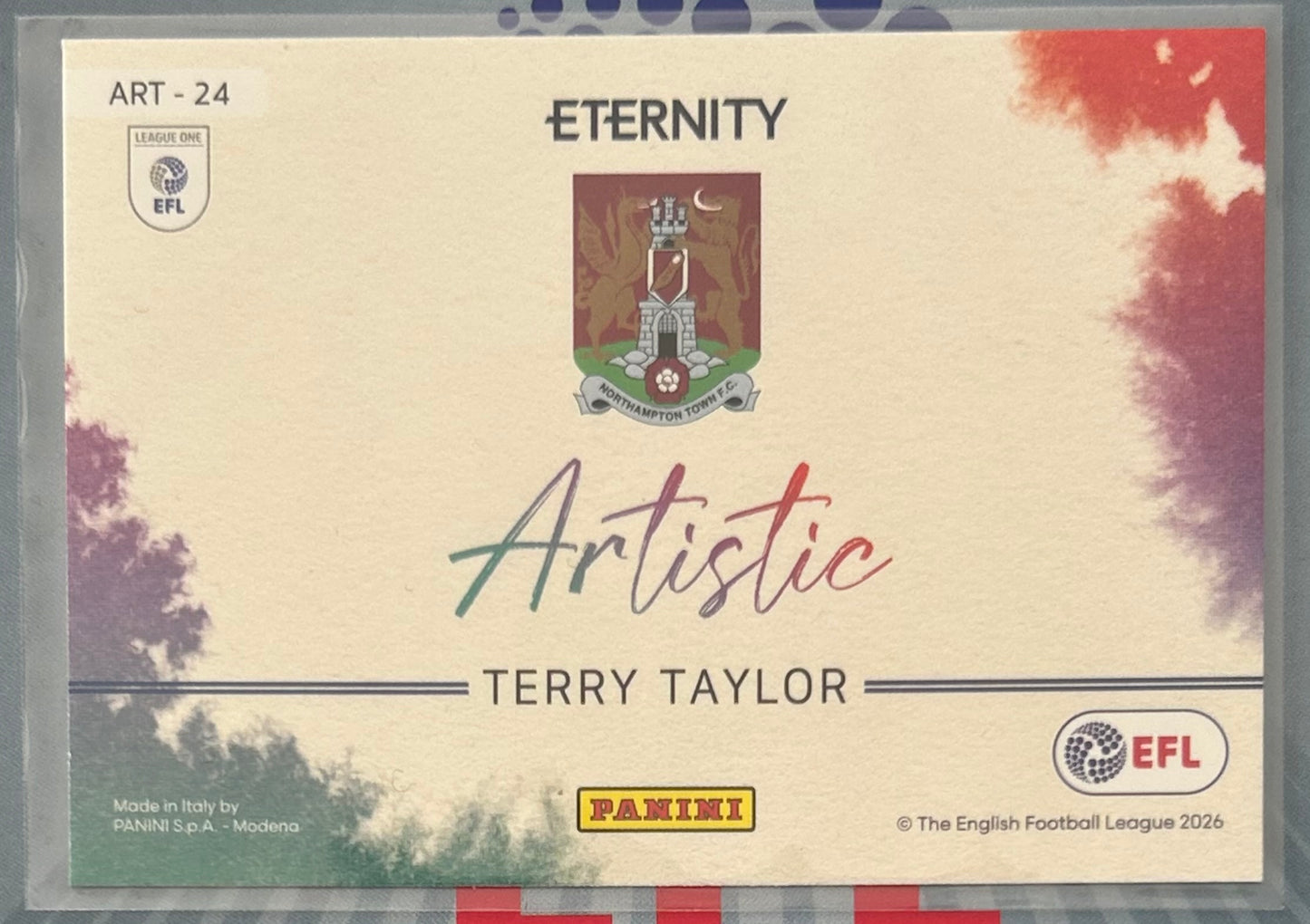 Panini EFL Eternity 2025-26 - TERRY TAYLOR (NORTHAMPTON TOWN) Artistic ART-24