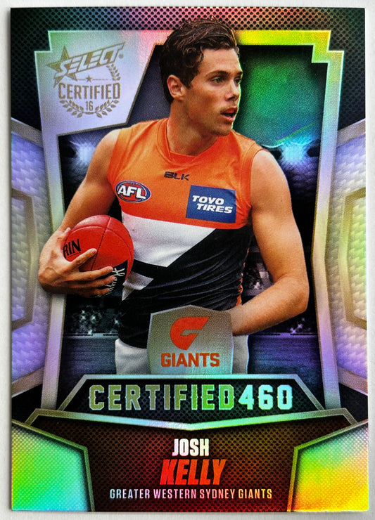 Select AFL 2016 Certified - JOSH KELLY (GWS GIANTS) Certified 460 C104