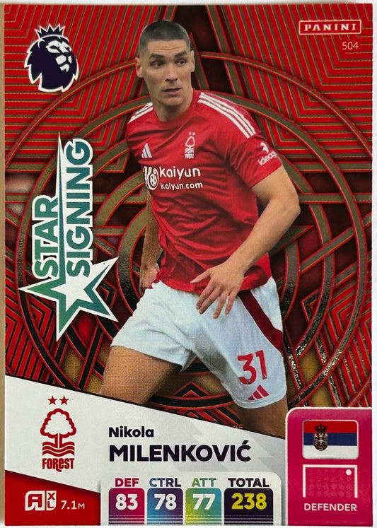 Panini Adrenalyn XL Premier League 2025 - NIKOLA MILENKOVIC (NOTTINGHAM FOREST) Star Signing 504