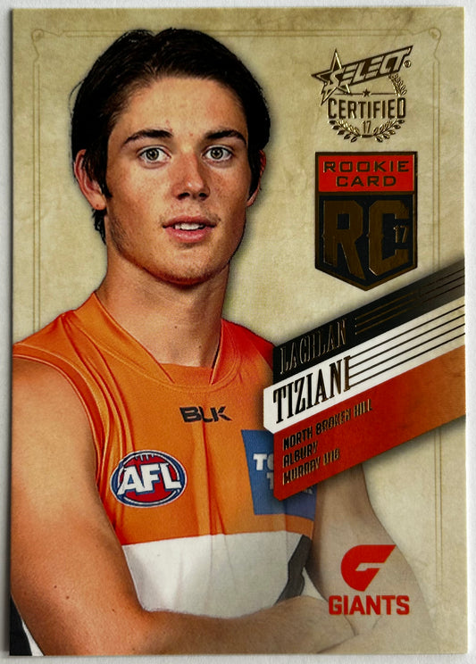 Select AFL 2017 Certified - LACHLAN TIZIANI (GWS GIANTS) Rookie Card RC54
