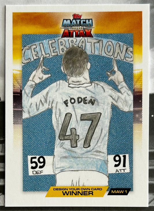 2025-26 Topps UCC Match Attax - PHIL FODEN (MAN CITY) Design Your Own Card Winner MAW1