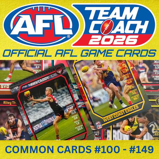 AFL Teamcoach 2026 - COMMON BASE CARDS (#100 to #149)