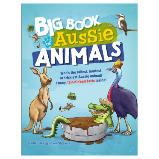 BIG BOOK OF AUSSIE ANIMALS by Nadia Polak & Simon Williams (Illustrated Hardback)