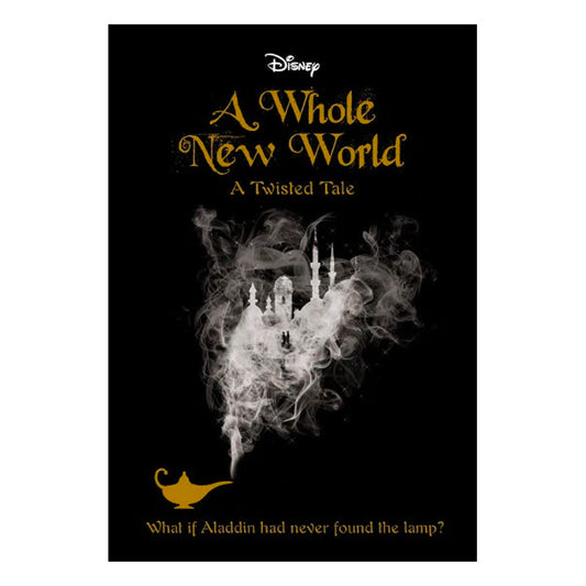 Disney Books - A WHOLE NEW WORLD: A TWISTED TALE #5 by Liz Braswell