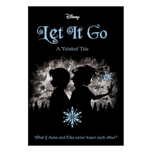 Disney Books - LET IT GO: A TWISTED TALE #6 by Jen Calonita