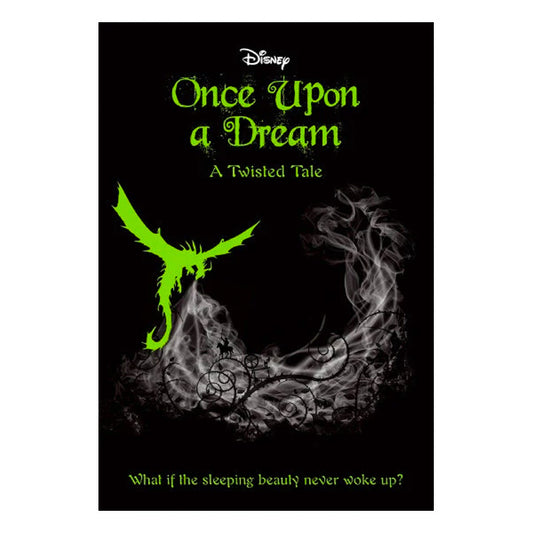 Disney Books - ONCE UPON A DREAM: A TWISTED TALE #2 by Liz Braswell