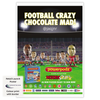 Corinthian Powerpodz FOOTBALL CRAZY CHOCOLATE MAD! A4 Colour Retail Poster with White Border