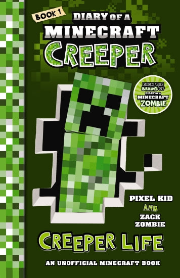 Diary of a Minecraft Creeper Books - CREEPER LIFE Book 1