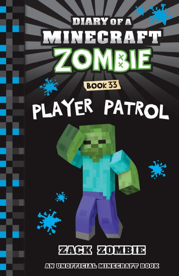 Diary of a Minecraft Zombie Books - PLAYER PATROL Book 33