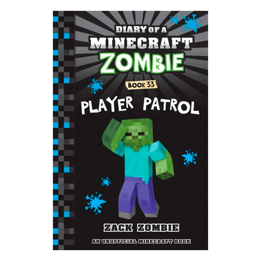 Diary of a Minecraft Zombie Books - PLAYER PATROL Book 33