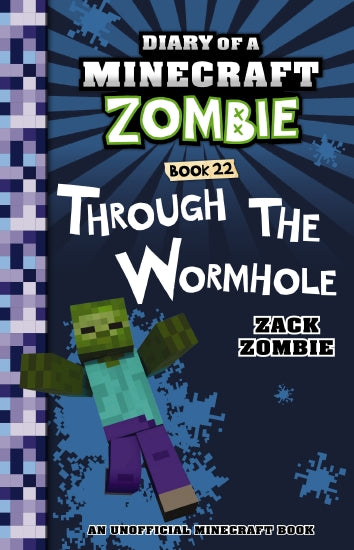 Diary of a Minecraft Zombie Books - THROUGH THE WORMHOLE Book 22