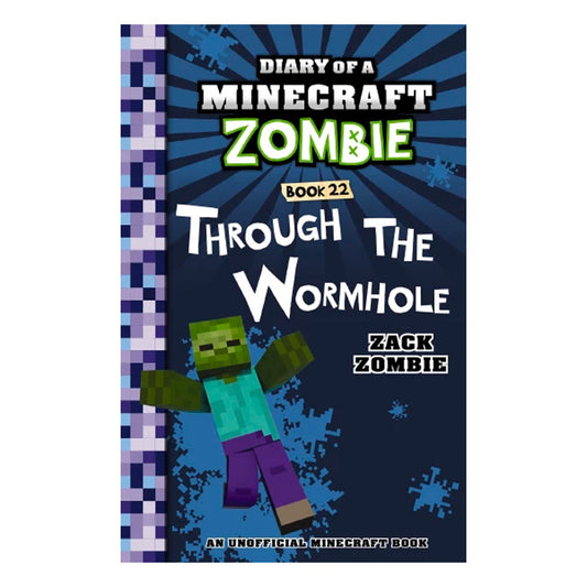 Diary of a Minecraft Zombie Books - THROUGH THE WORMHOLE Book 22