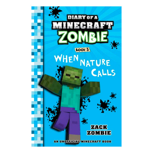 Diary of a Minecraft Zombie Books - WHEN NATURE CALLS Book 3