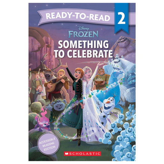 Disney Frozen - SOMETHING TO CELEBRATE Ready-to-Read Level 2 (2025 Release)