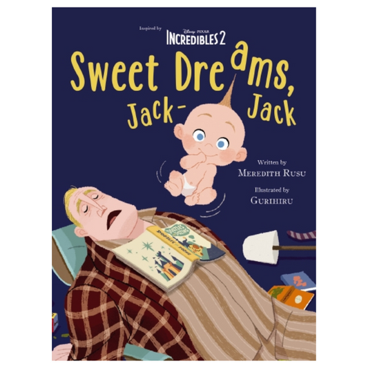 Disney Pixar Incredibles 2 SWEET DREAMS, JACK-JACK (Illustrated Paperback)