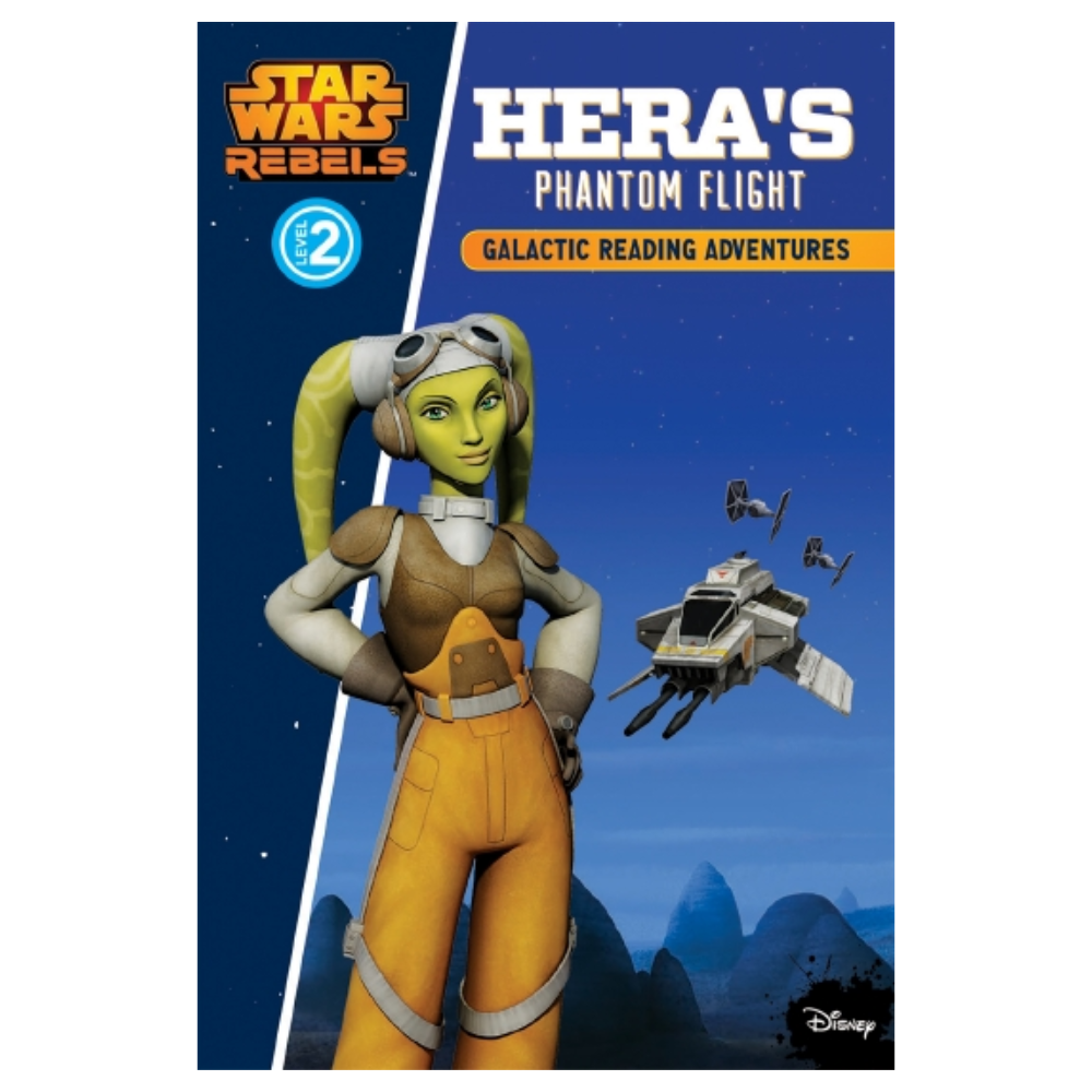 HERA'S PHANTOM FLIGHT Star Wars Rebels Galactic Reading Adventures Level 2 (2015) Paperback