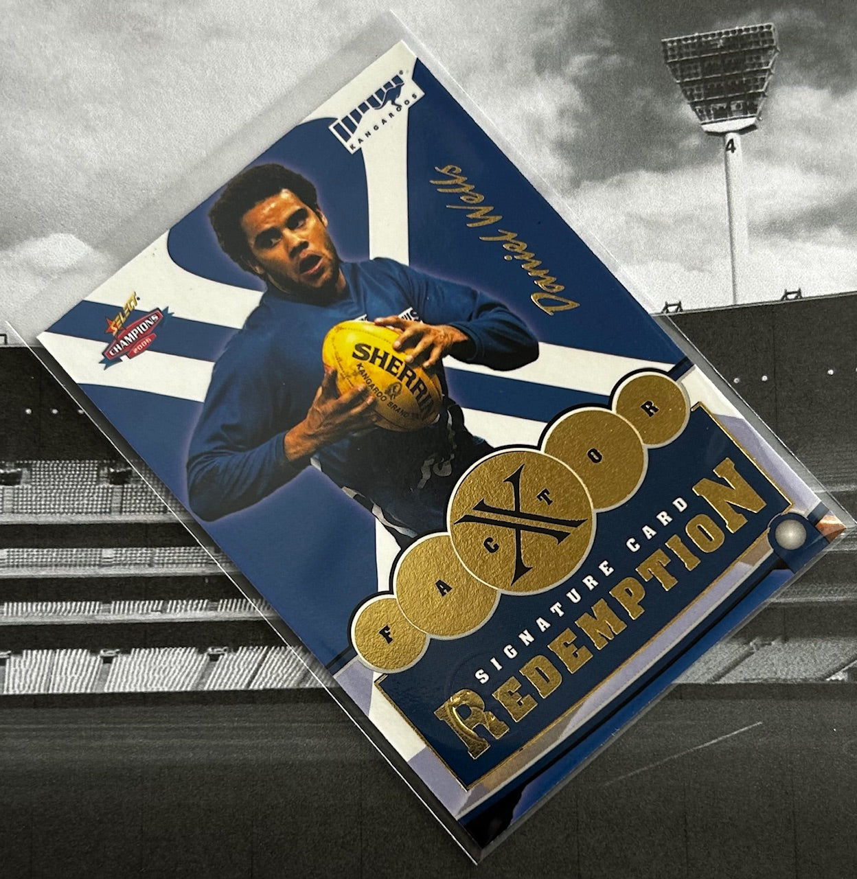 2006 AFL Select Champions - DANIEL WELLS (NORTH MELBOURNE) X-Factor Signature Redemption Card CSR1