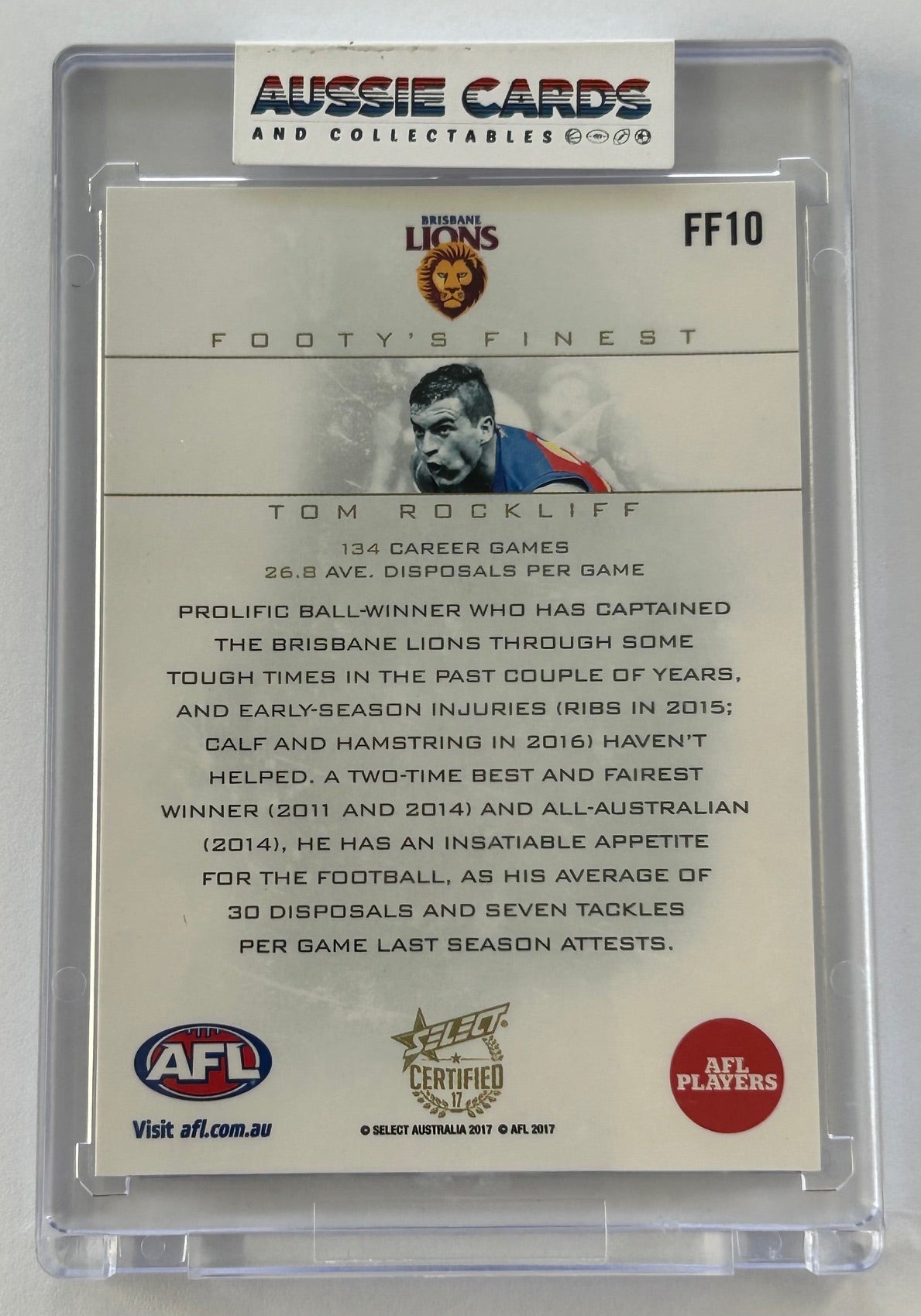 Select AFL 2017 Certified - TOM ROCKLIFF (BRISBANE LIONS) Footy's Finest FF10 #06/80