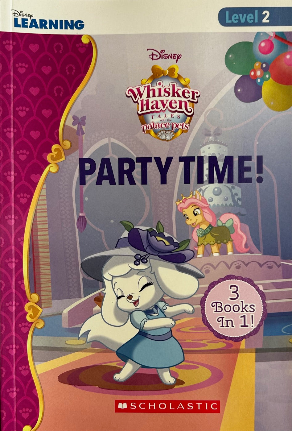 Disney Books - PARTY TIME! WHISKER HAVEN TALES WITH THE PALACE PETS Adventures in Reading 3 Books in 1 (Level 2)