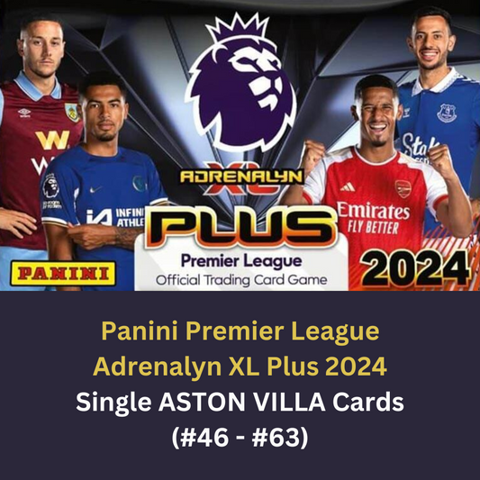 Panini Adrenalyn XL Plus Premier League 2024 - Single ASTON VILLA Cards (#46 - #63)