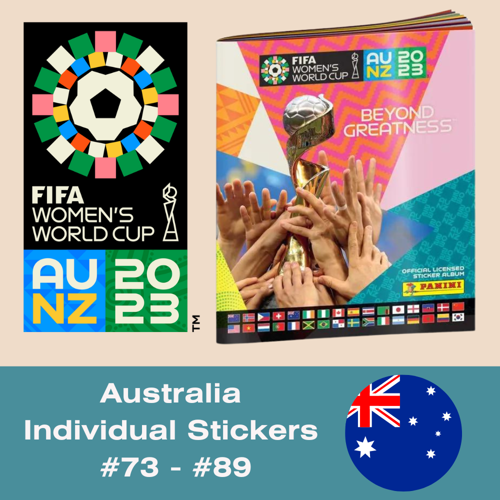 Panini FIFA Women's World Cup AU NZ 2023 - Single AUSTRALIA Stickers (#73 - #89)