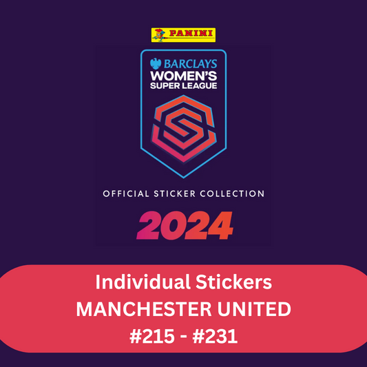 Panini Barclays Women's Super League 2024 - Single MANCHESTER UNITED Stickers (#215 - #231)