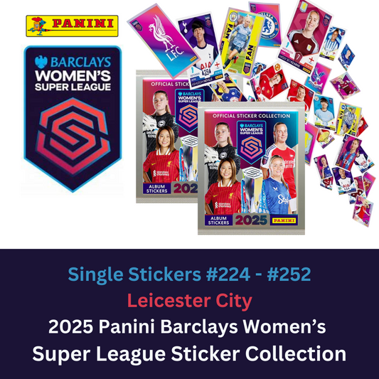 Panini Women's Super League Official Sticker Collection 2025 - Single Stickers LEICESTER CITY #224 - #252
