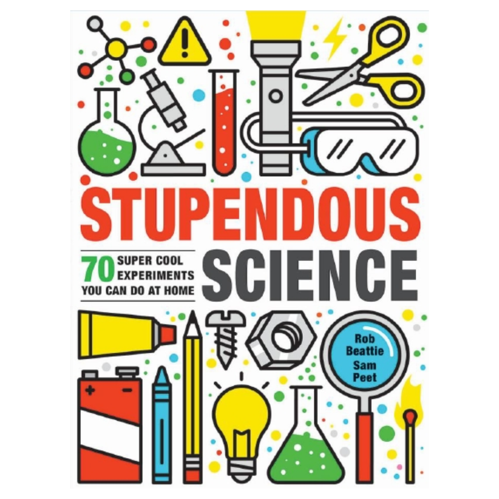 STUPENDOUS SCIENCE: 70 Cool Experiments You Can Do At Home (Large Paperback)