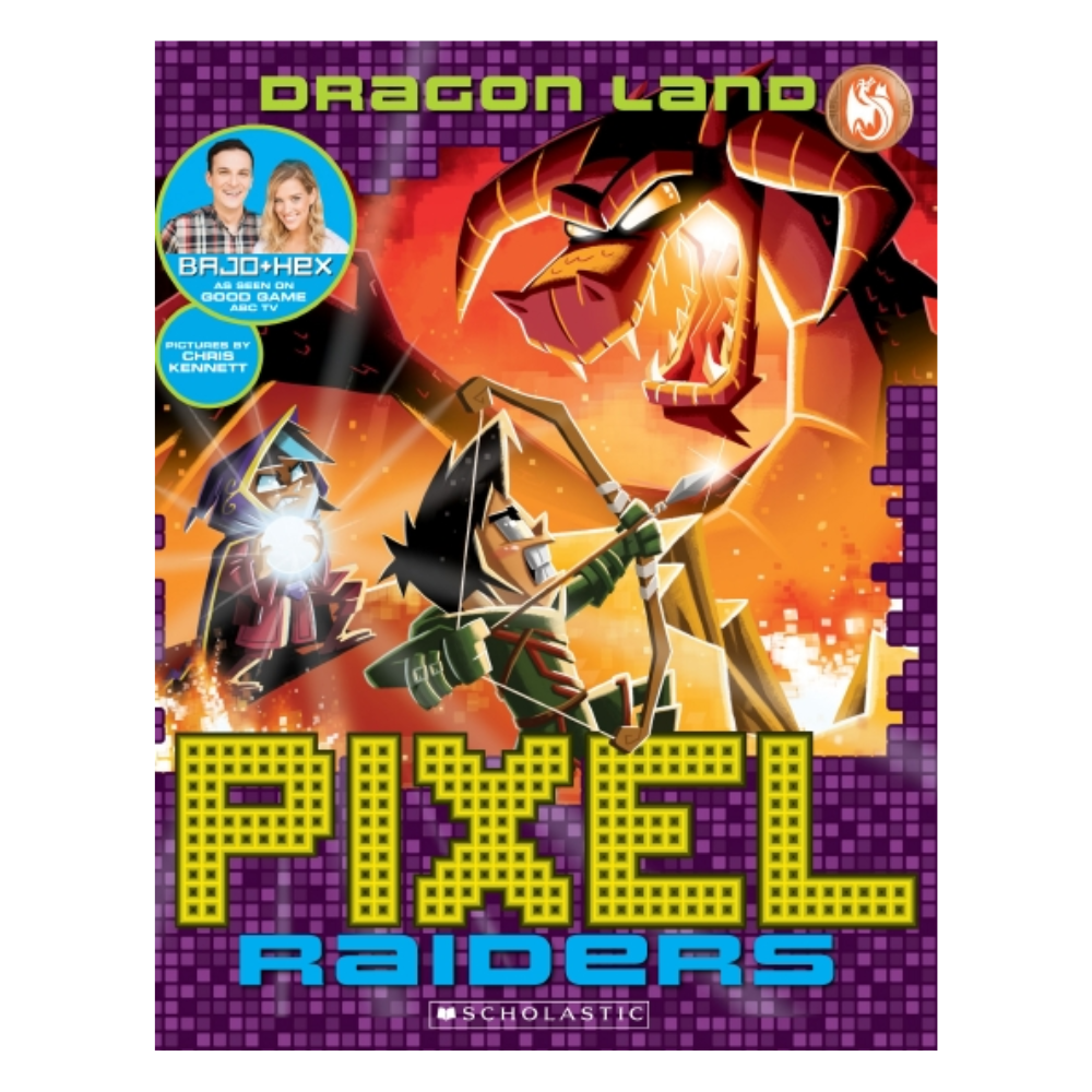 Scholastic Books - Pixel Raiders Book #2 DRAGON LAND by Bajo & Hex (2016 Release)
