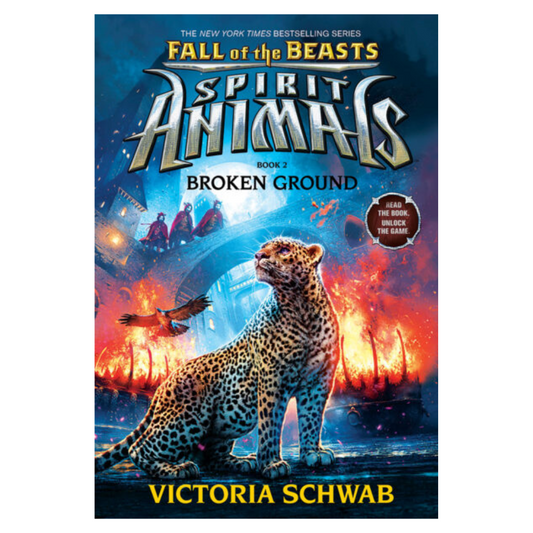 Spirit Animals Fall of the Beasts Book #2 - BROKEN GROUND by Victoria Schwab (Paperback)